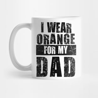 I wear Orange for my Dad Shirt, Kidney Cancer Family Mug